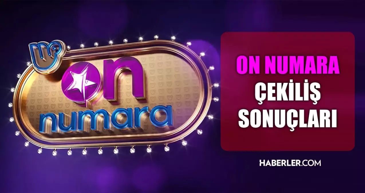 on numara cekilis sonuclari acikland on numara sonuclari saat kacta on numara canli izle bugun kazanan numaralar neler aZdEyXtm.jpg