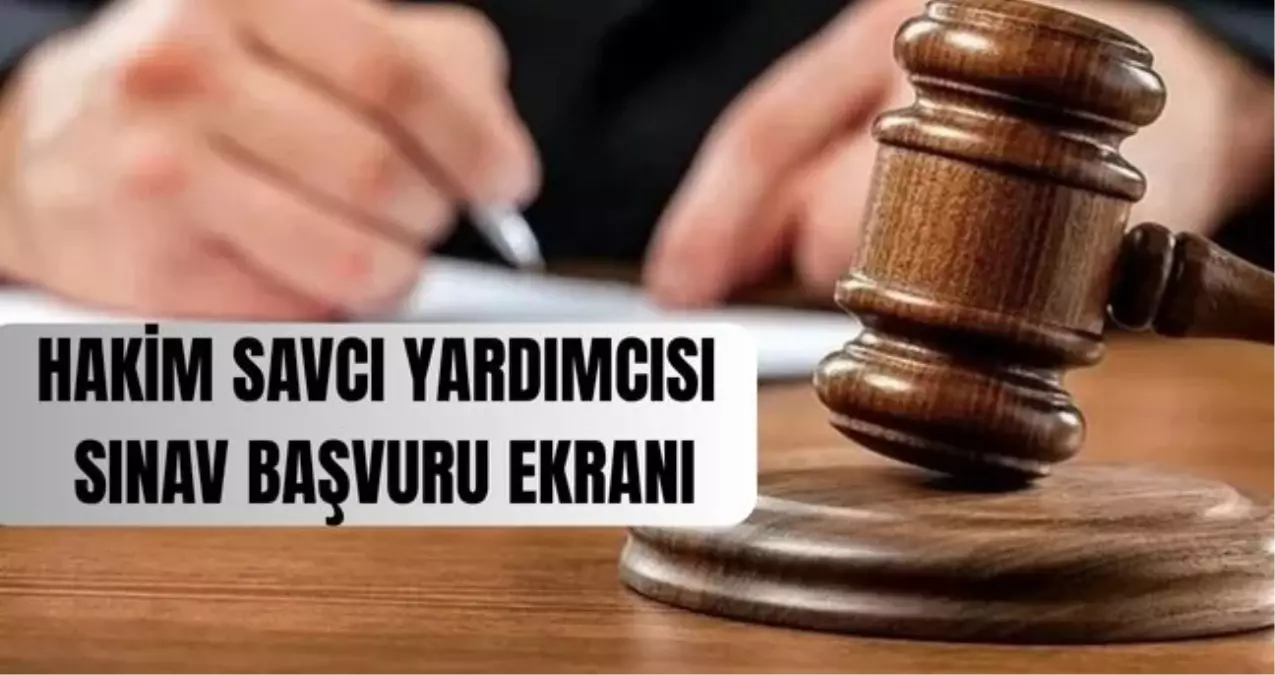 hakim ve savci yardimcisi sinav basvuru ekrani adalet bakanligi sinav basvurulari ne zaman hakim ve savci yardimcisi alimi basvurusu nasil yapilir KZfDxVpr.jpg