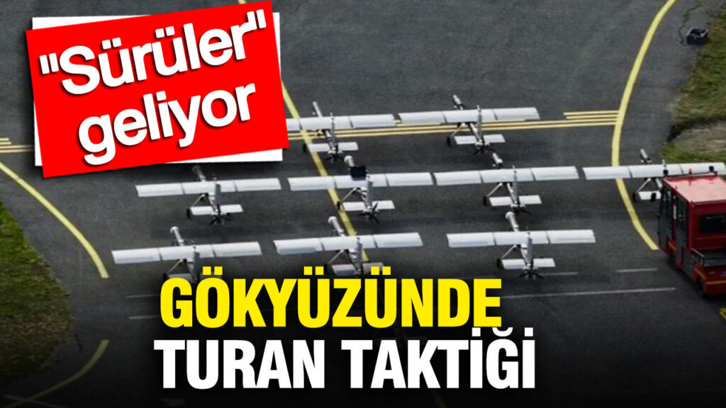 gokyuzunde-turan-taktigi-devrim-niteliginde-suruler-geliyor-ATtH8RDv